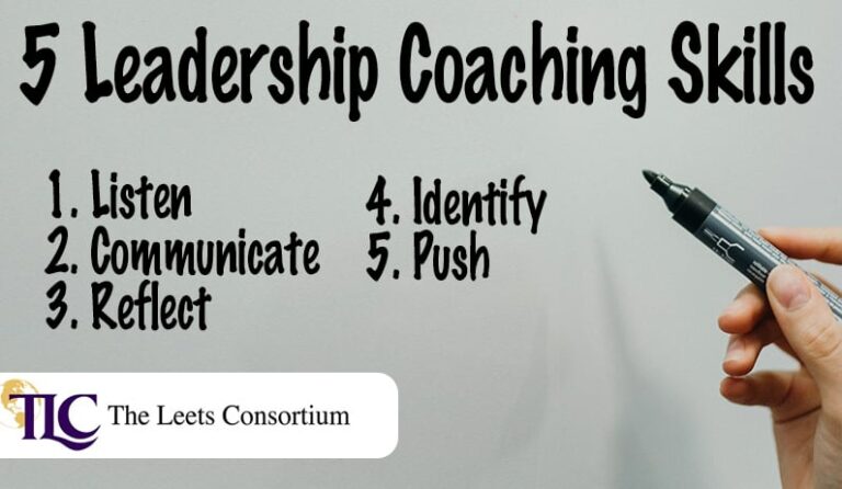 5 Leadership Coaching Skills Executives & Leaders Need To Know - The 